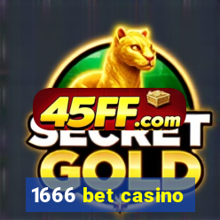 1666 bet casino